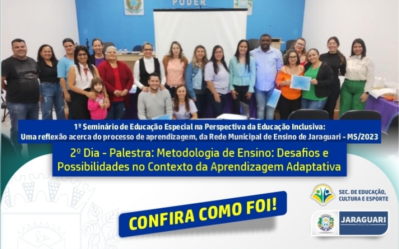 2º Dia - 1º Seminário de Educação Especial na Perspectiva da Educação Inclusiva