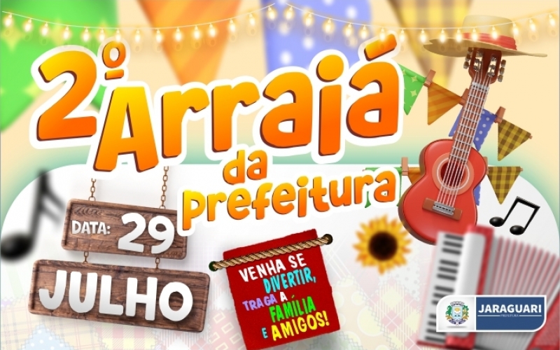 2º Arraiá da Prefeitura