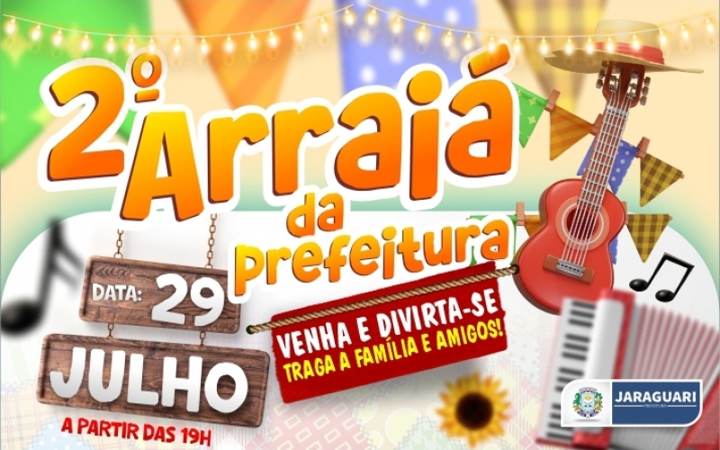 2º Arraiá da Prefeitura