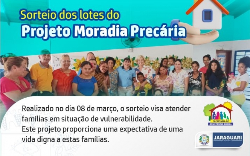 Sorteio dos lotes do Projeto Moradia Precária