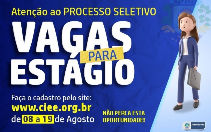 Processo Seletivo - Vagas para Estágio