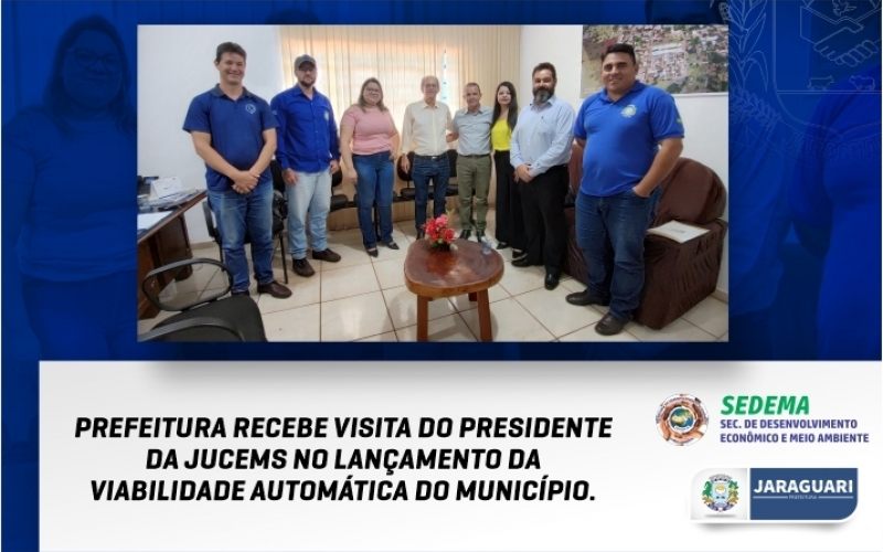 Prefeitura recebe visita do Presidente da JUCEMS