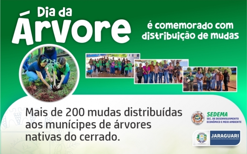 Dia da Árvore é comemorado com distribuição de mudas.