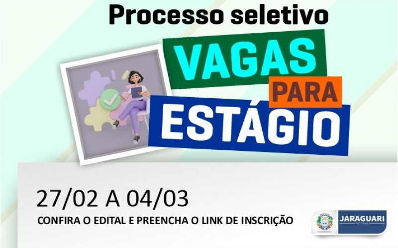 PROCESSO SELETIVO - VAGAS PARA ESTÁGIO